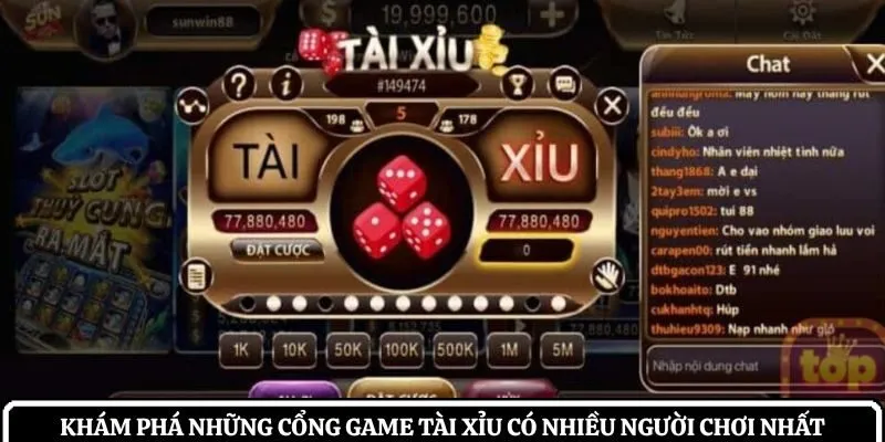 Khám phá những cổng game tài xỉu có nhiều người chơi nhất