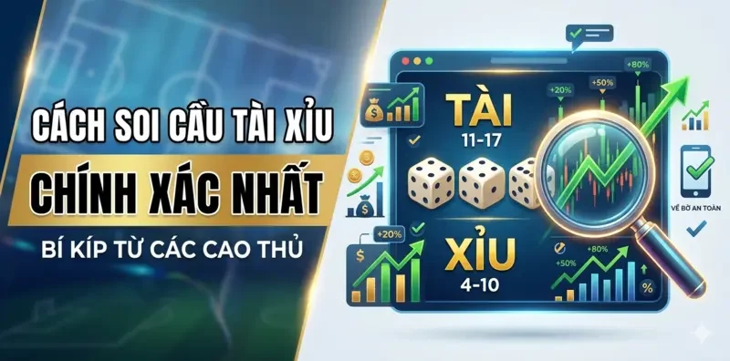 cách soi cầu tài xỉu chính xác nhất