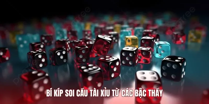 Mẹo soi cầu Tài Xỉu từ các cao thủ lão luyện
